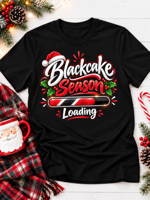 Blackcake Season Loading – Trini Christmas Graphic T-Shirt