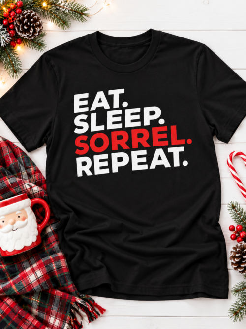Eat. Sleep. Sorrel. Repeat. – Christmas Graphic T-Shirt