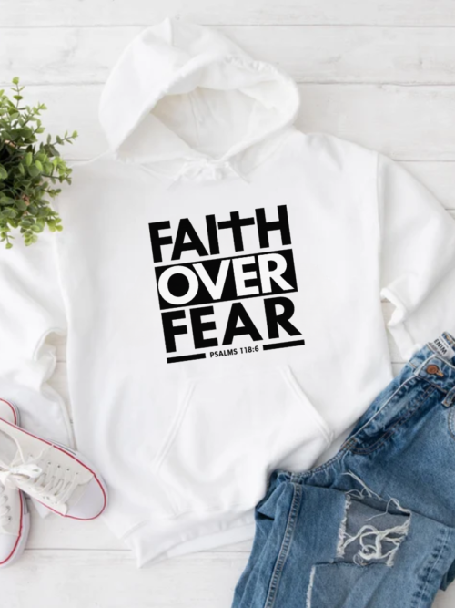 Faith Over Fear Hoodie